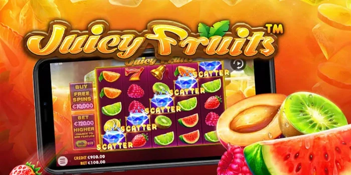 Slot Juicy Fruits Pilihan Terbaik Untuk Menang Konsisten
