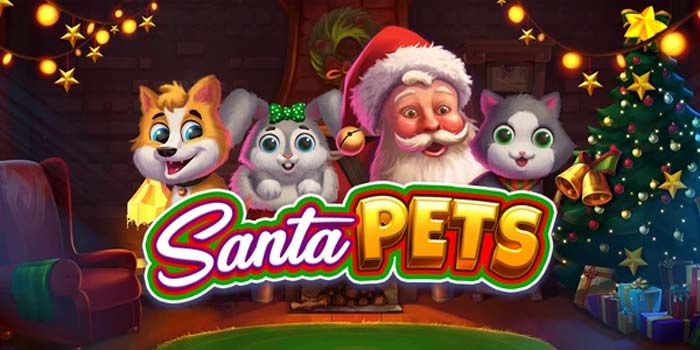 Strategi Jitu Slot Santa Pets Untuk Jackpot Besar
