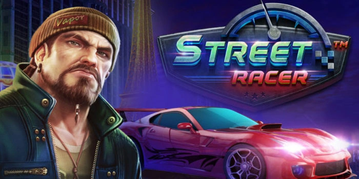 Tips Slot Street Racer Anti Rugi Dan Menang Besar