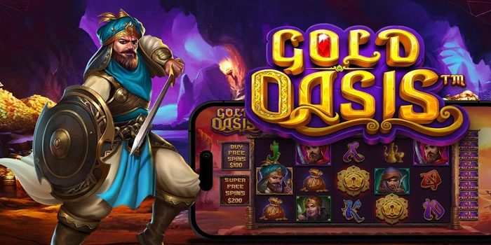 Cara Bermain Slot Gold Oasis dengan Fokus dan Hasil Maksimal