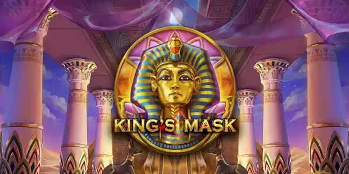 Analisis Mendalam Slot King’s Mask Bagi Pemain Serius